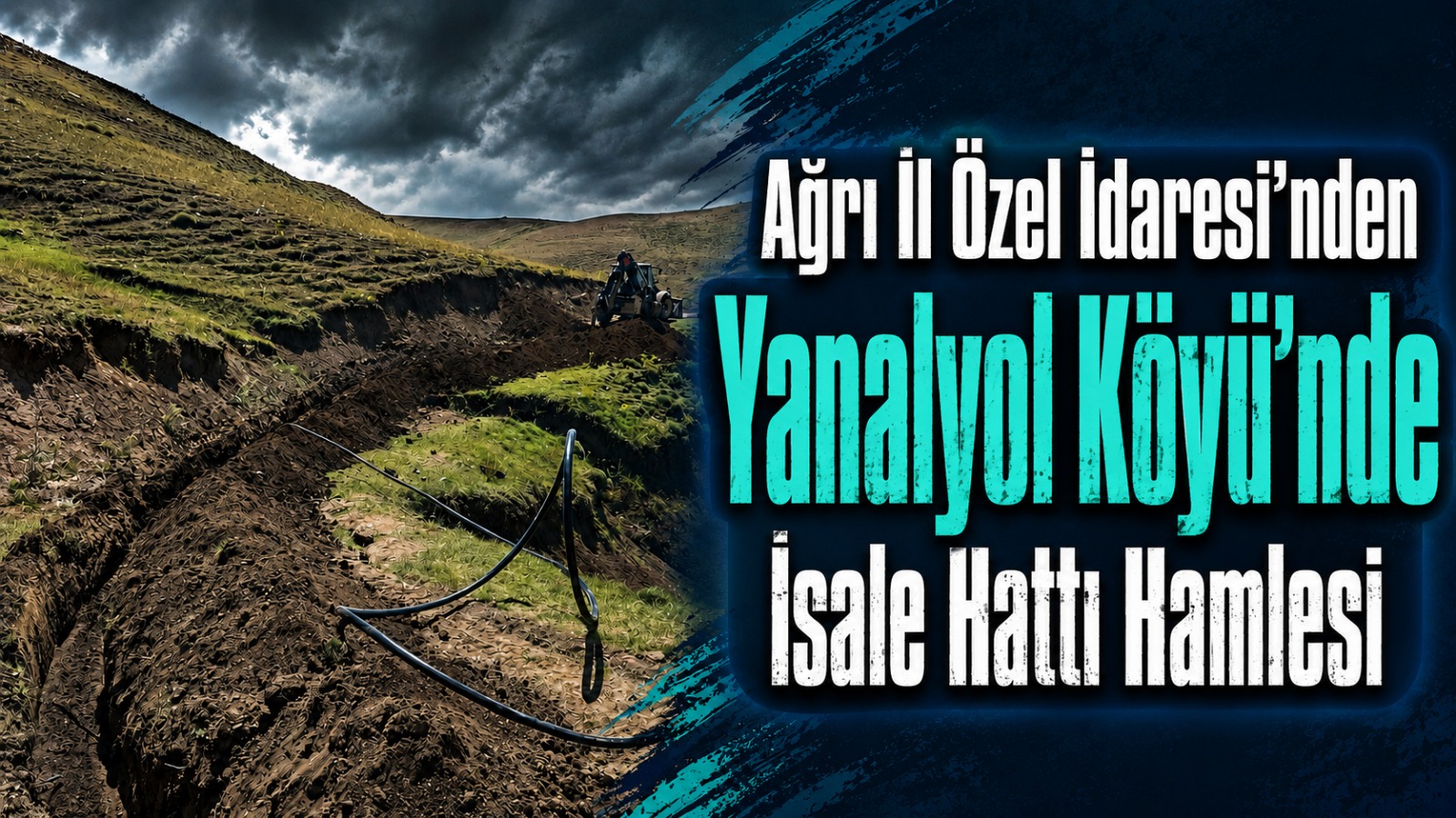 Ağrı İl Özel İdaresi Yanalyol Köyü’nde İsale Hattını Yeniledi