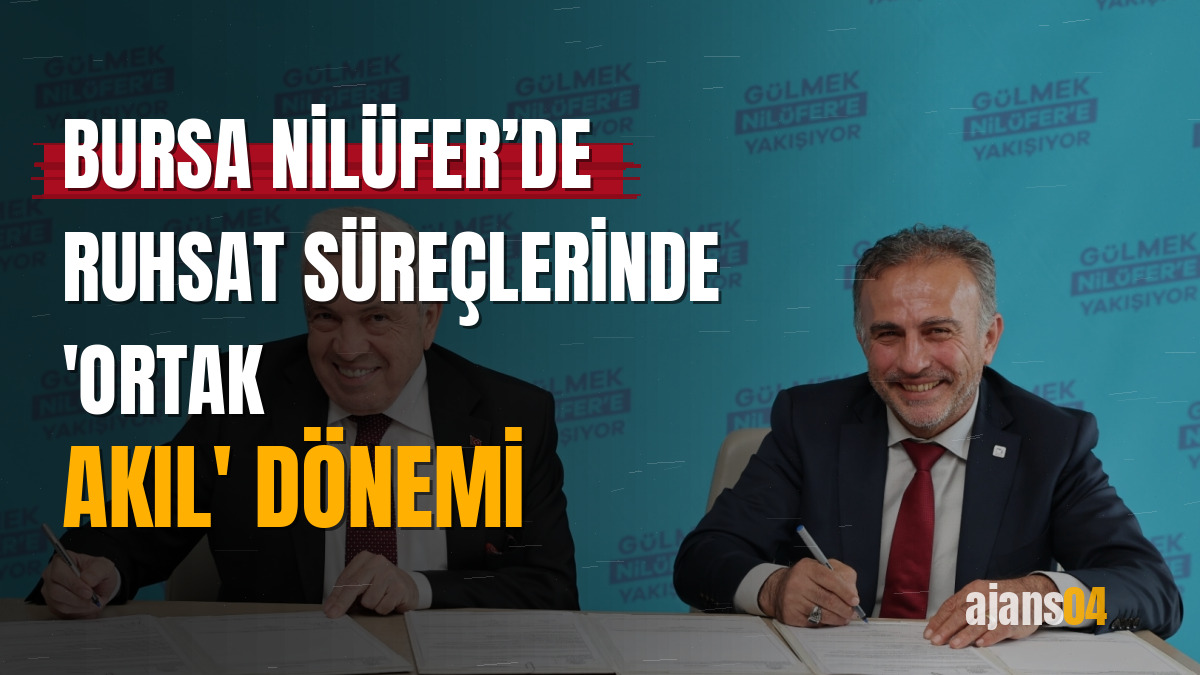 Bursa Nilüfer’de ruhsat süreçlerinde 'ortak Akıl' dönemi