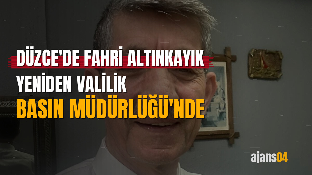 Düzce'de Fahri Altınkayık yeniden Valilik Basın Müdürlüğü'nde