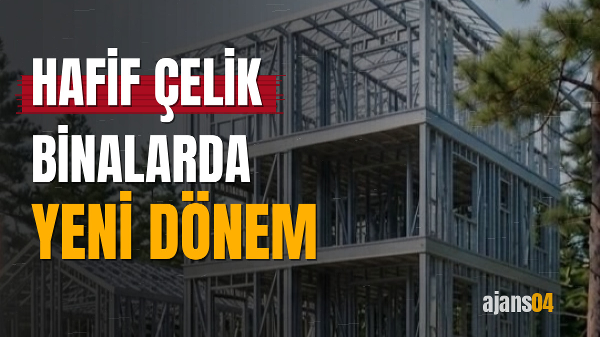 Hafif çelik binalarda yeni dönem