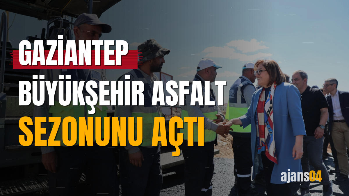 Gaziantep Büyükşehir asfalt sezonunu açtı