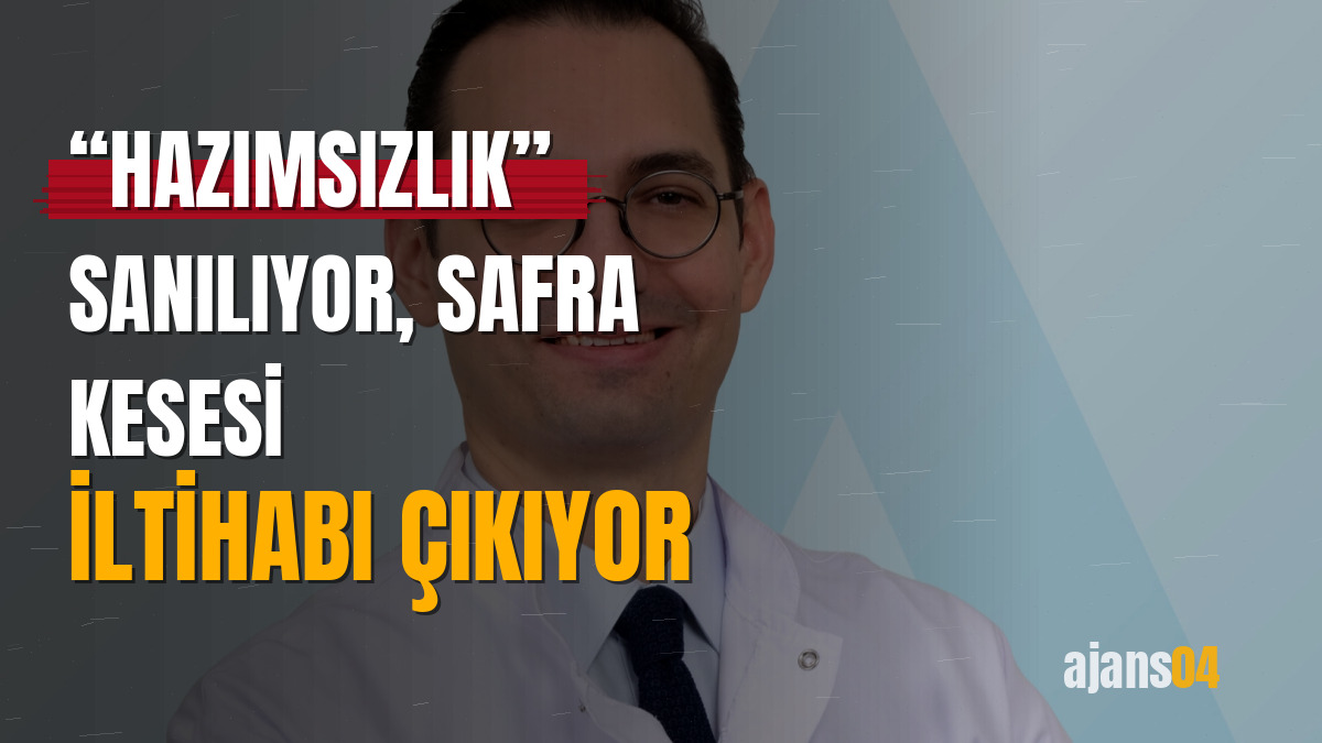 “Hazımsızlık” sanılıyor, safra kesesi iltihabı çıkıyor