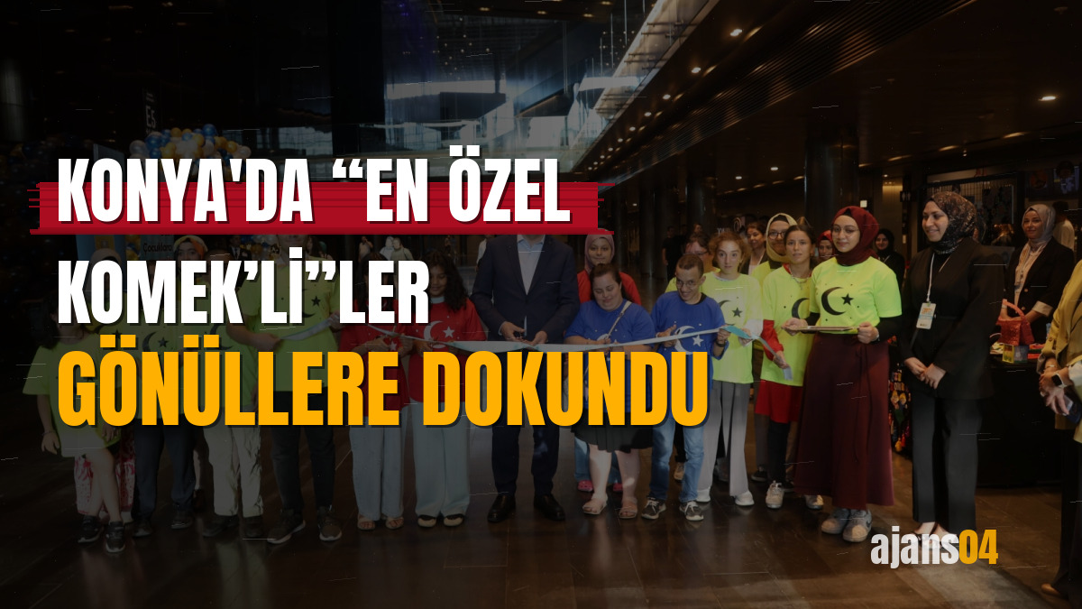 Konya'da “En Özel KOMEK’li”ler gönüllere dokundu