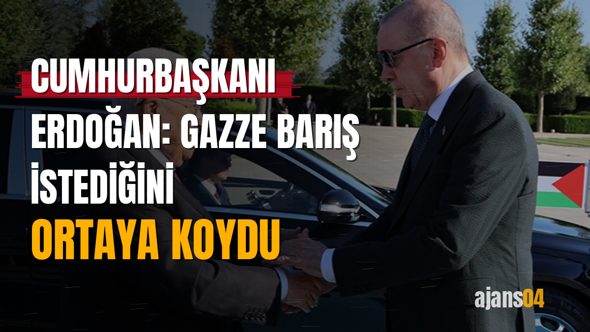 Cumhurbaşkanı Erdoğan: Gazze barış istediğini ortaya koydu