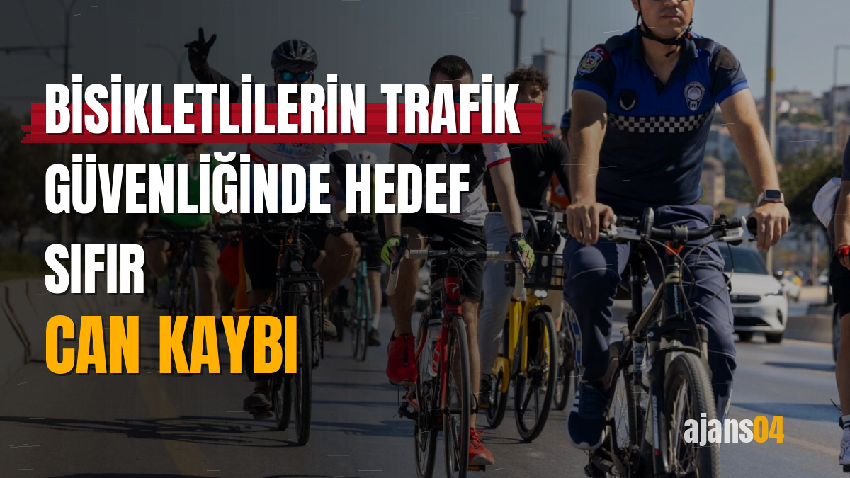 Bisikletlilerin trafik güvenliğinde hedef sıfır can kaybı