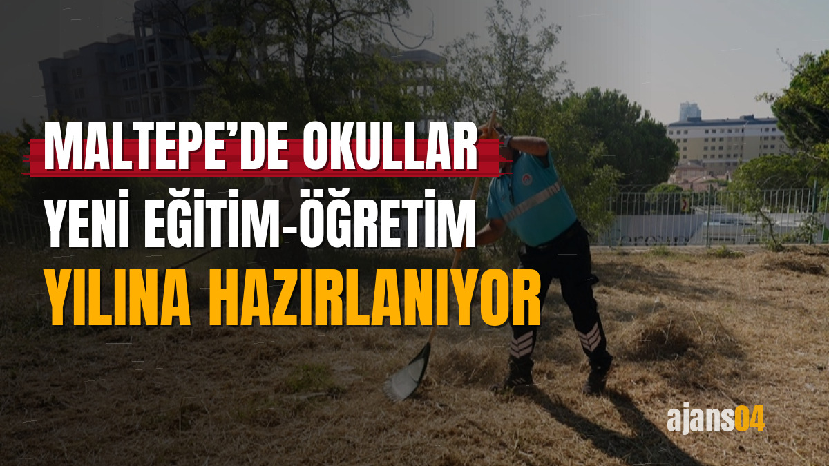 Maltepe’de okullar yeni eğitim-öğretim yılına hazırlanıyor