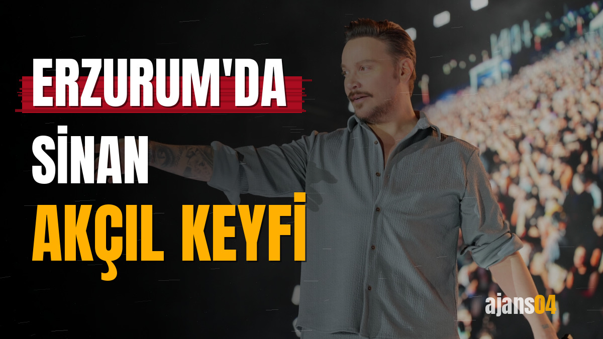 Erzurum'da Sinan Akçıl keyfi