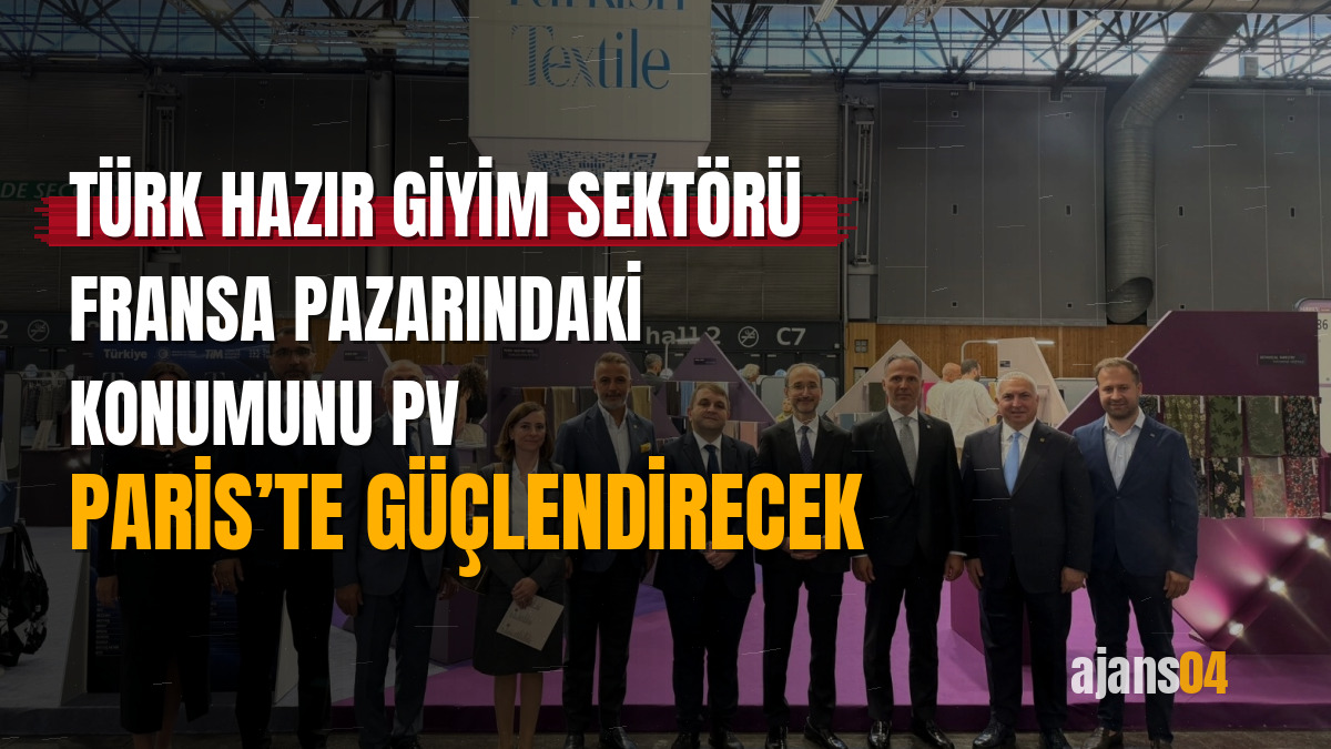 Türk hazır giyim sektörü Fransa pazarındaki konumunu PV Paris’te güçlendirecek