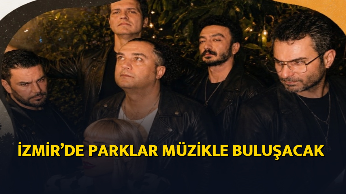 İzmir’de parklar müzikle buluşacak