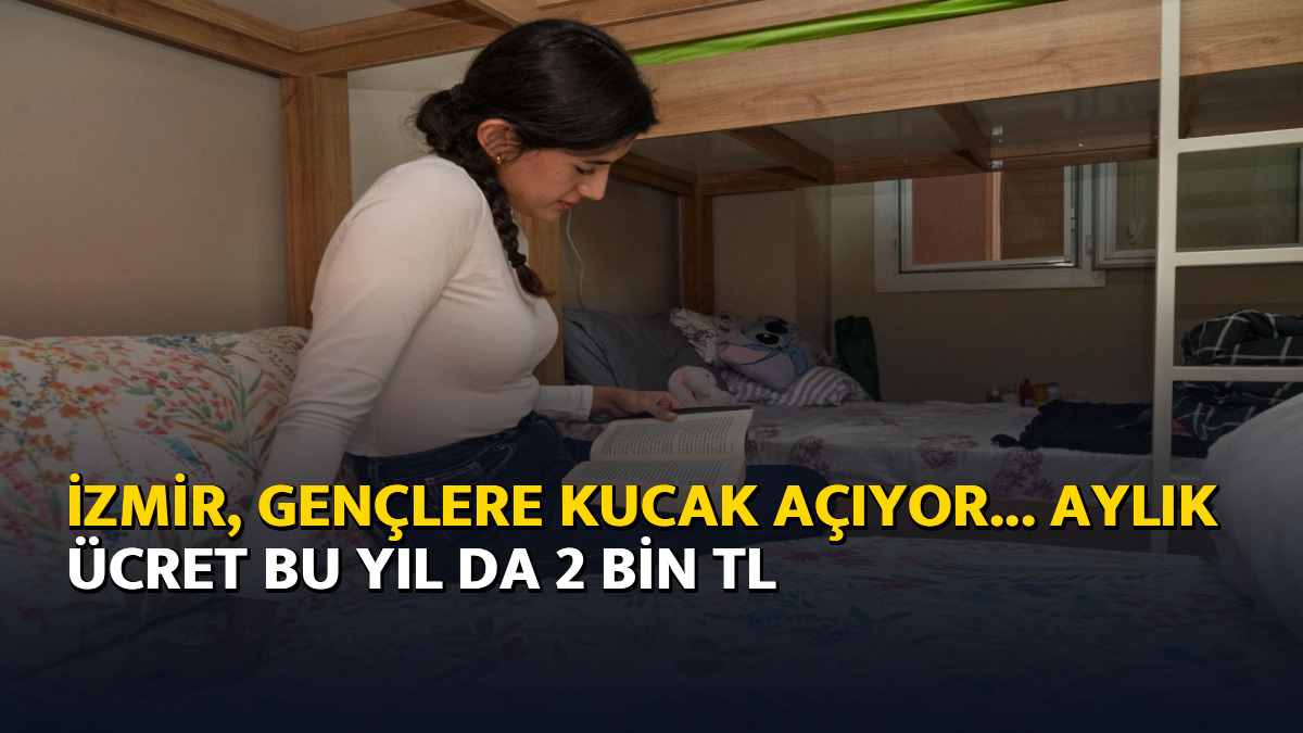 İzmir, gençlere kucak açıyor... Aylık ücret bu yıl da 2 bin TL