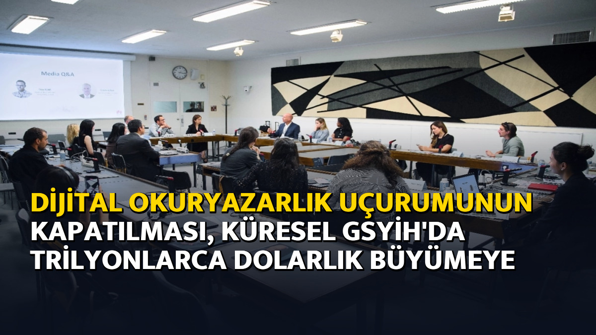 Dijital okuryazarlık uçurumunun kapatılması, küresel GSYİH'da trilyonlarca dolarlık büyümeye yol açabilir