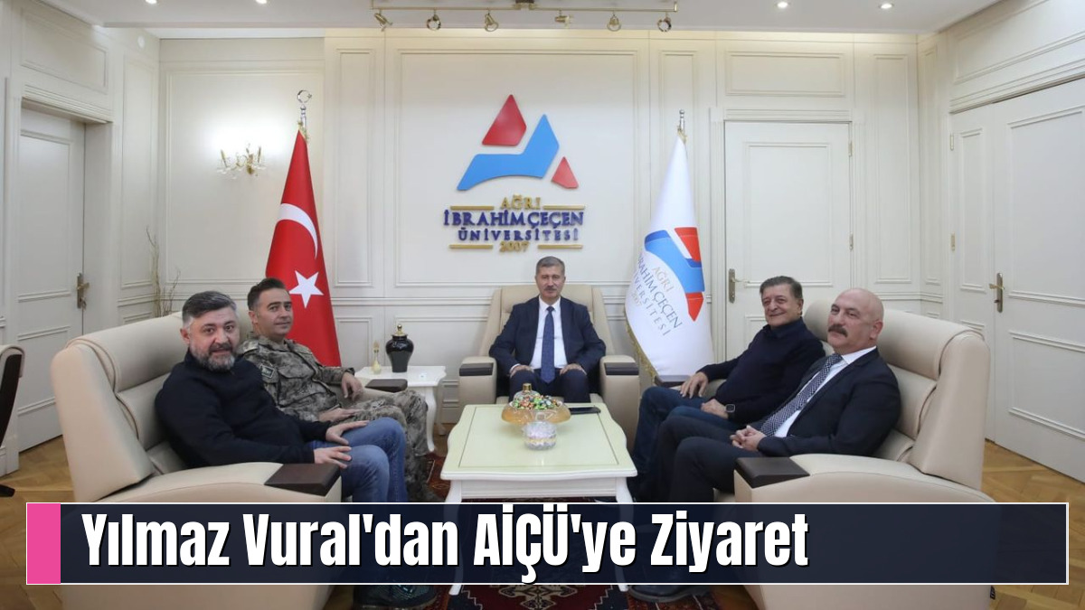 Yılmaz Vural'dan AİÇÜ'ye Ziyaret
