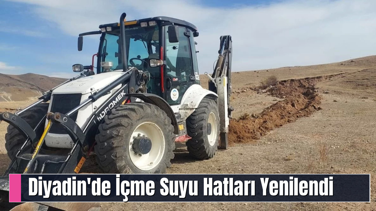 Diyadin'de İçme Suyu Hatları Yenilendi