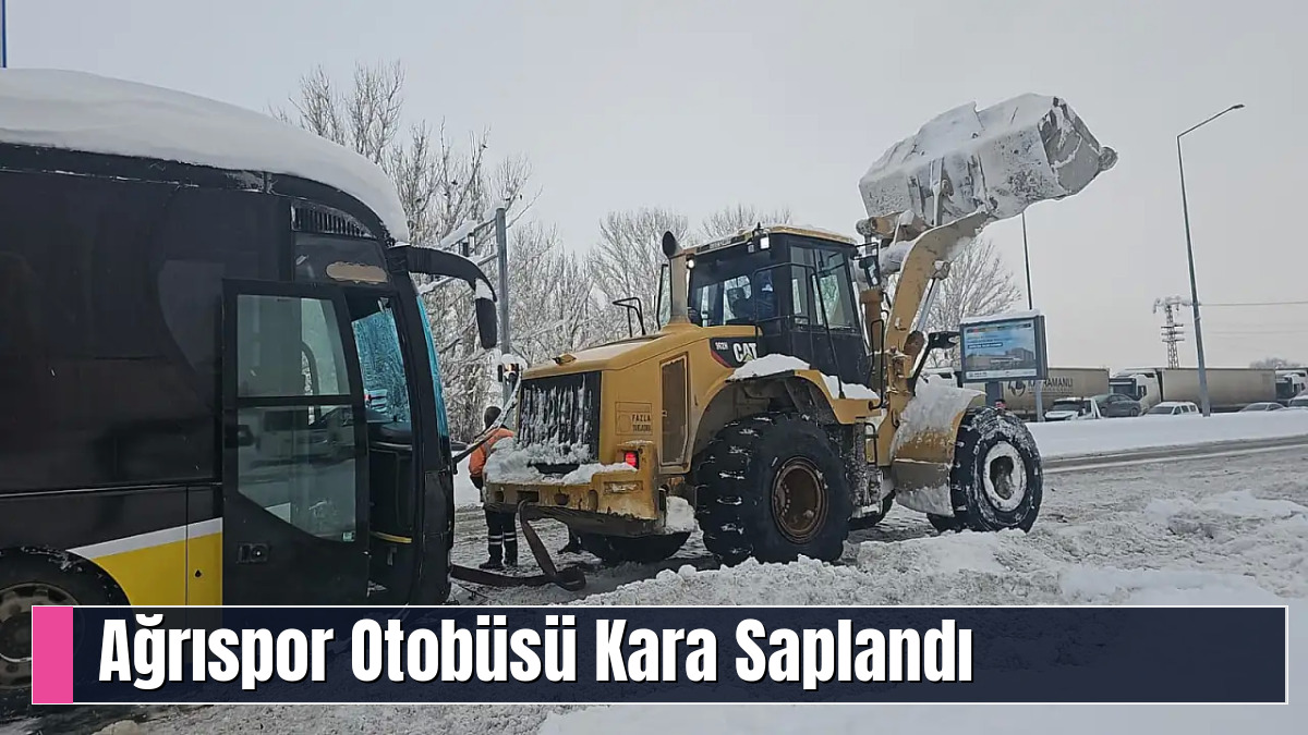 Ağrıspor Otobüsü Kara Saplandı