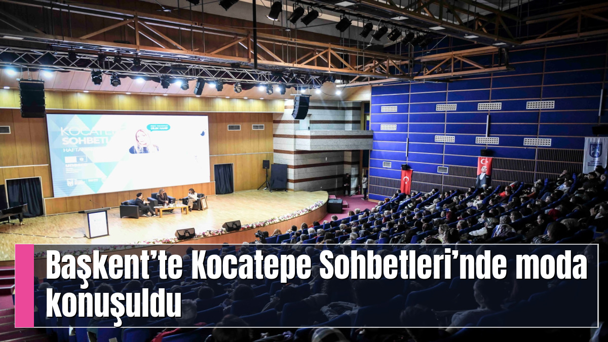 Başkent’te Kocatepe Sohbetleri’nde moda konuşuldu
