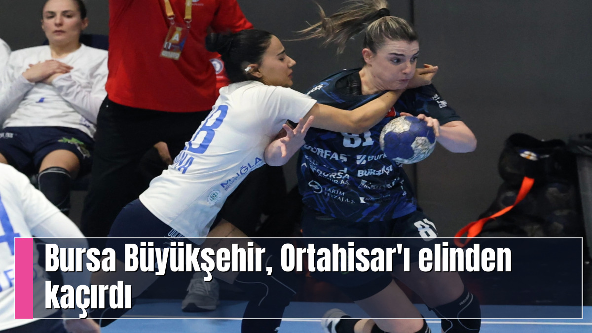 Bursa Büyükşehir, Ortahisar'ı elinden kaçırdı