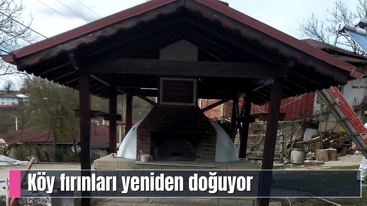 Köy fırınları yeniden doğuyor