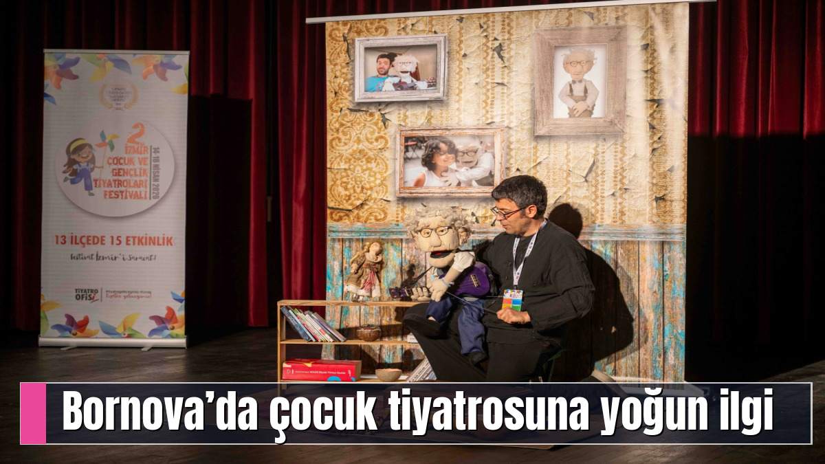 Bornova’da çocuk tiyatrosuna yoğun ilgi