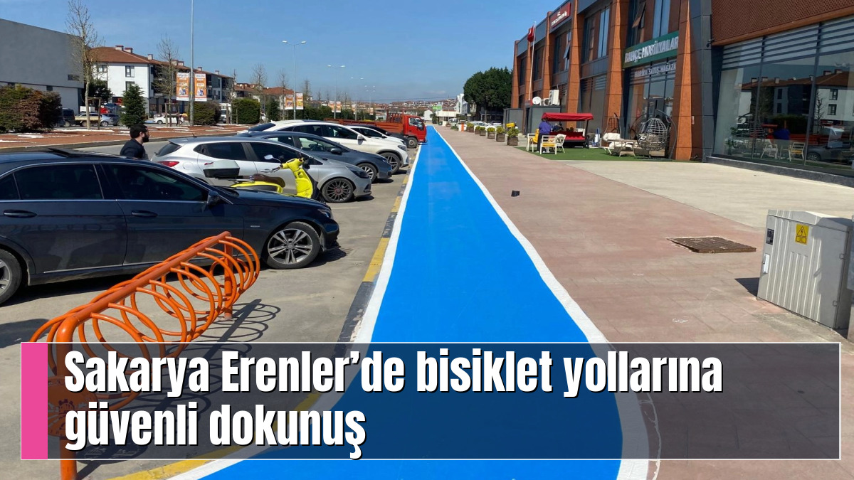 Sakarya Erenler’de bisiklet yollarına güvenli dokunuş