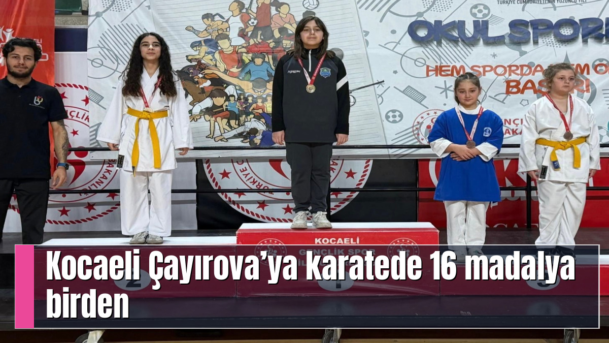 Kocaeli Çayırova’ya karatede 16 madalya birden