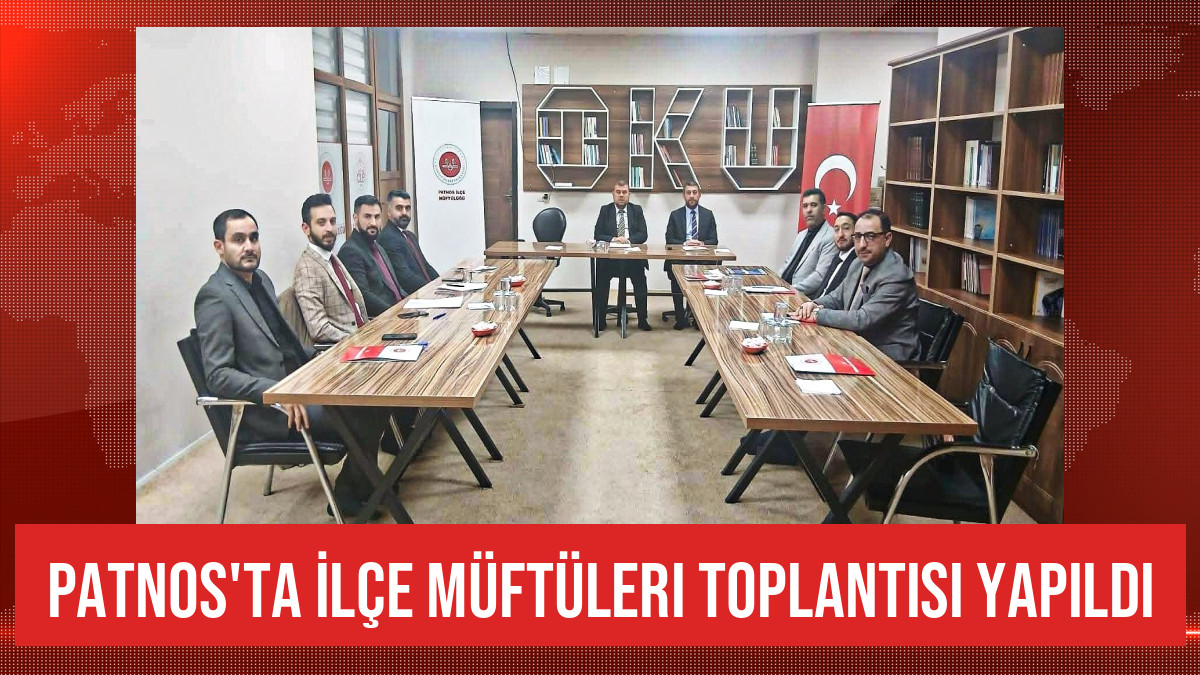 Patnos'ta İlçe Müftüleri Toplantısı Yapıldı