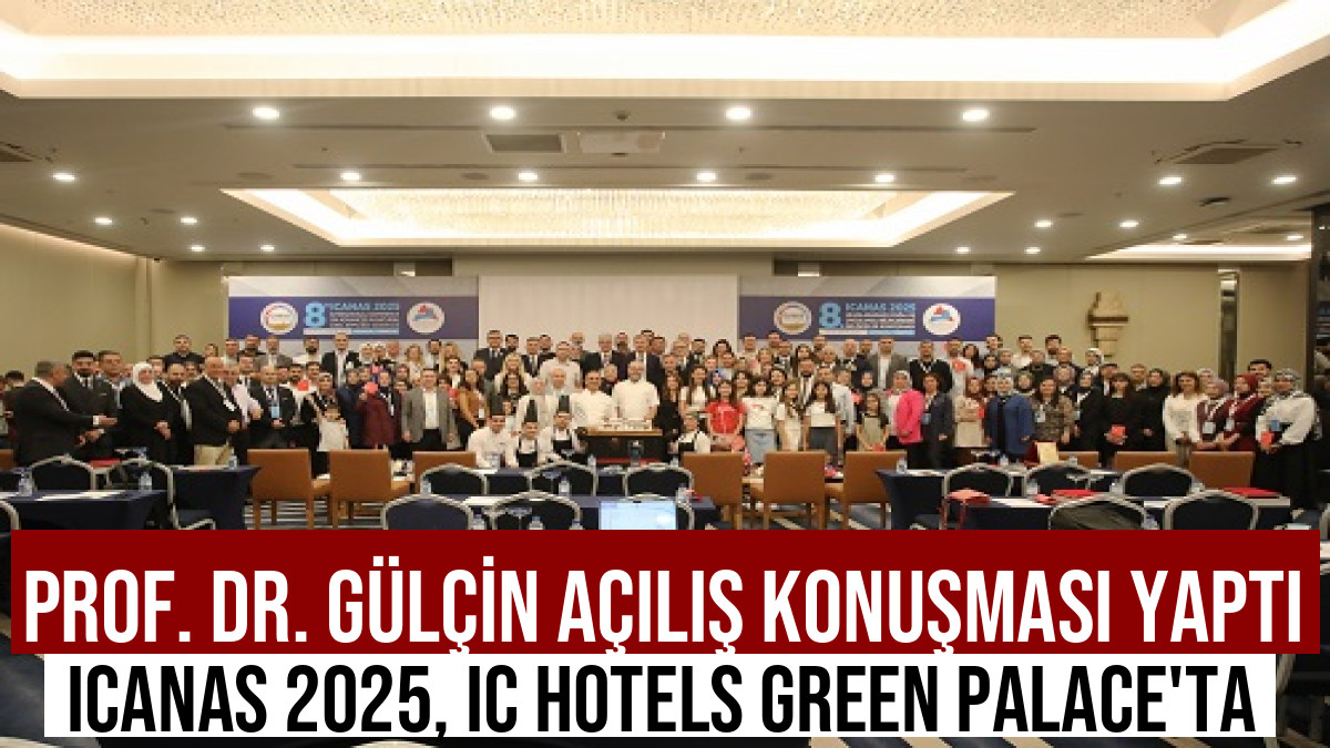 ICANAS 2025 Konferansı Başladı