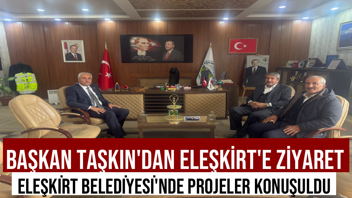 Patnos Belediye Başkanı'ndan Eleşkirt Belediyesine ziyaret