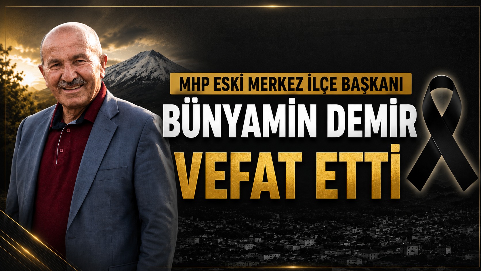 MHP Eski Merkez İlçe Başkanı Bünyamin Demir Vefat Etti