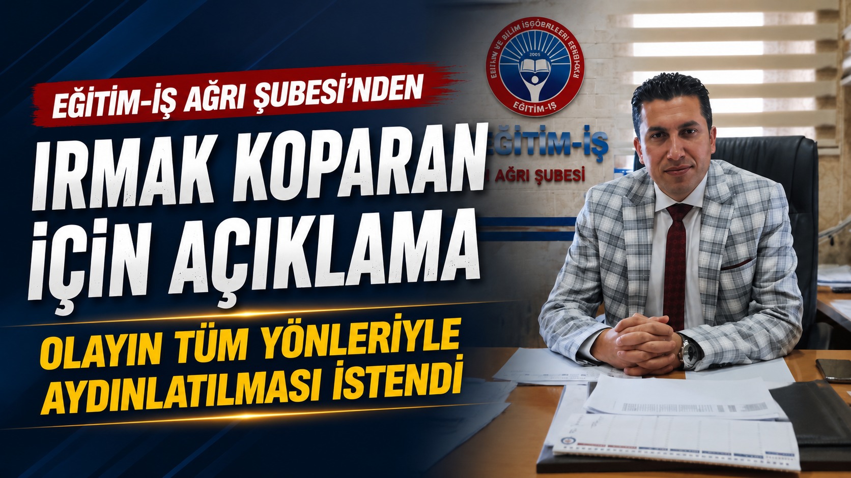 Eğitim-İş Ağrı Şubesi’nden Irmak Koparan İçin Açıklama